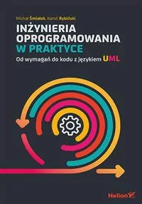 Inżynieria oprogramowania w praktyce. Od wymagań do kodu z językiem UML - tantis.pl