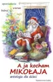 A ja kocham Mikołaja. Antologia dla dzieci - tantis.pl