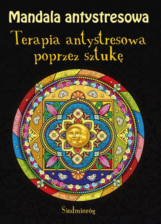Mandala antystresowa. Terapia antystresowa poprzez sztukę - tantis.pl