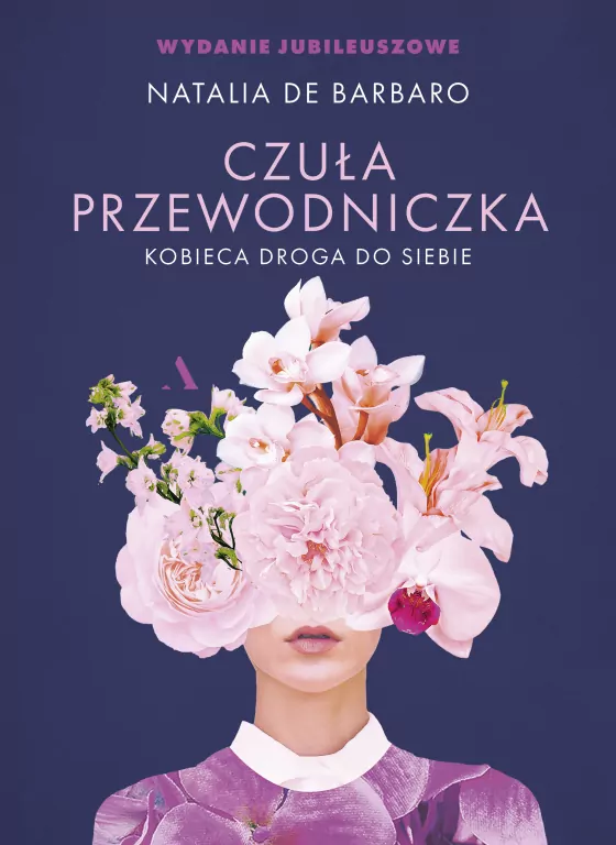 Czuła przewodniczka. Kobieca droga do siebie. Wydanie jubileuszowe - tantis.pl