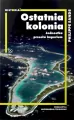 Ostatnia kolonia. Jednostka przeciw imperium - tantis.pl