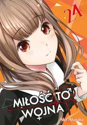 KAGUYA-SAMA Miłość to wojna. Tom 24