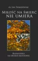 Miłość na śmierć nie umiera - tantis.pl