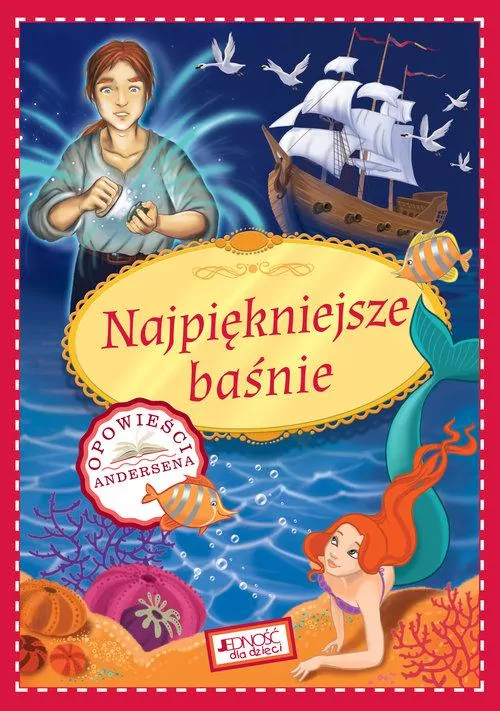 Najpiękniejsze baśnie. Opowieści Andersena - tantis.pl