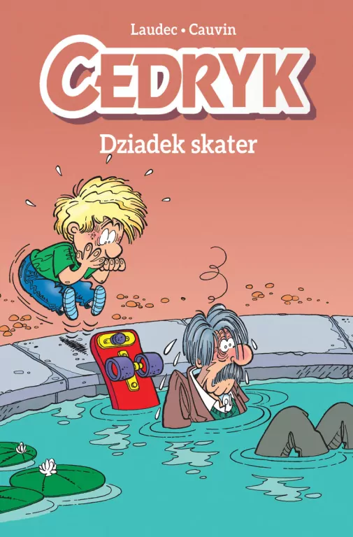 Dziadek skater. Cedryk. Tom 2 - tantis.pl