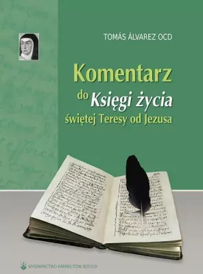 Komentarz do "Księgi życia" św. Teresy od Jezusa