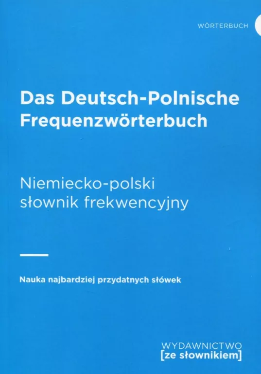 Niemiecko-polski słownik frekwencyjny das deutsch-polnische frequenzworterbuch - tantis.pl