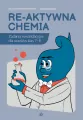 Re-aktywna chemia. Zadania rewalidacyjne dla uczniów klas 7-8 - tantis.pl