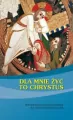 Dla mnie żyć to Chrystus - tantis.pl