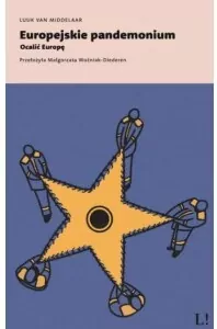 Europejskie pandemonium. Ocalić Europę