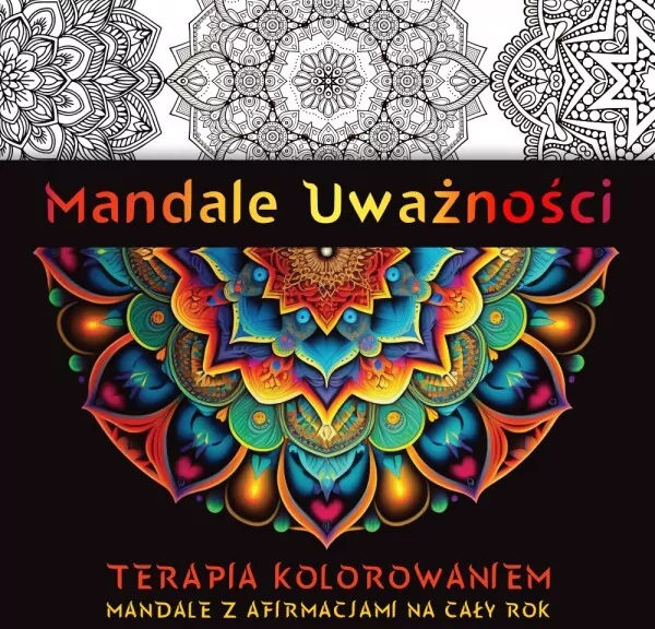 Mandale Uważności. Terapia kolorowaniem - tantis.pl