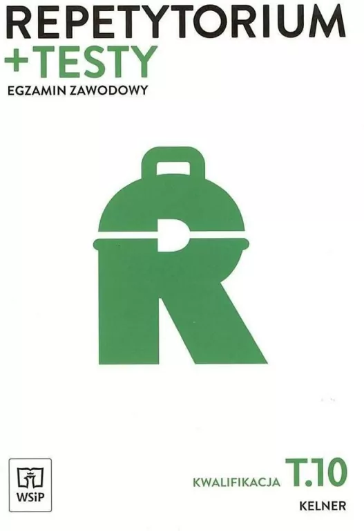 Repetytorium i testy egz. Kelner Kwal. T.10 WSiP - tantis.pl