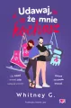Udawaj, że mnie kochasz - tantis.pl