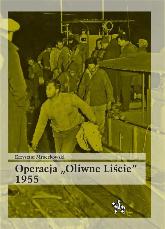 Operacja Oliwne Liście 1955 - tantis.pl