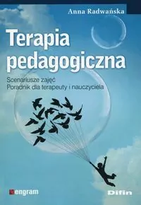 Terapia pedagogiczna. Scenariusze zajęć. Poradnik dla terapeuty i nauczyciela - tantis.pl