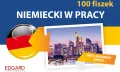 Niemiecki w pracy. 100 Fiszek - tantis.pl