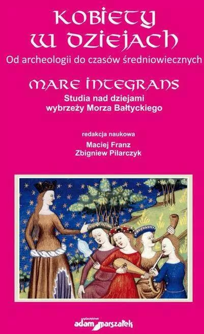 Kobiety w dziejach Od archeologii do czasów średniowiecznych - tantis.pl