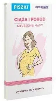 Ciąża i poród. Niezbędnik Mamy. Fiszki. Mądry rodzic - tantis.pl