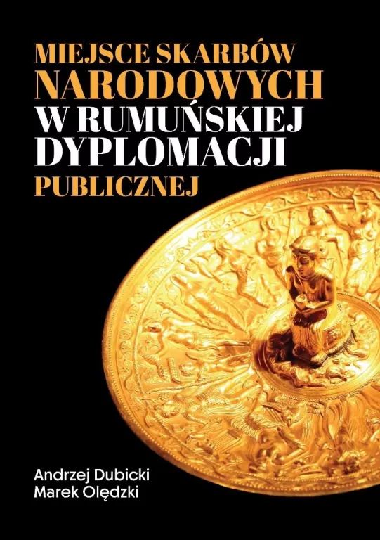 Miejsce skarbów narodowych w rumuńskiej dyplomacji - tantis.pl