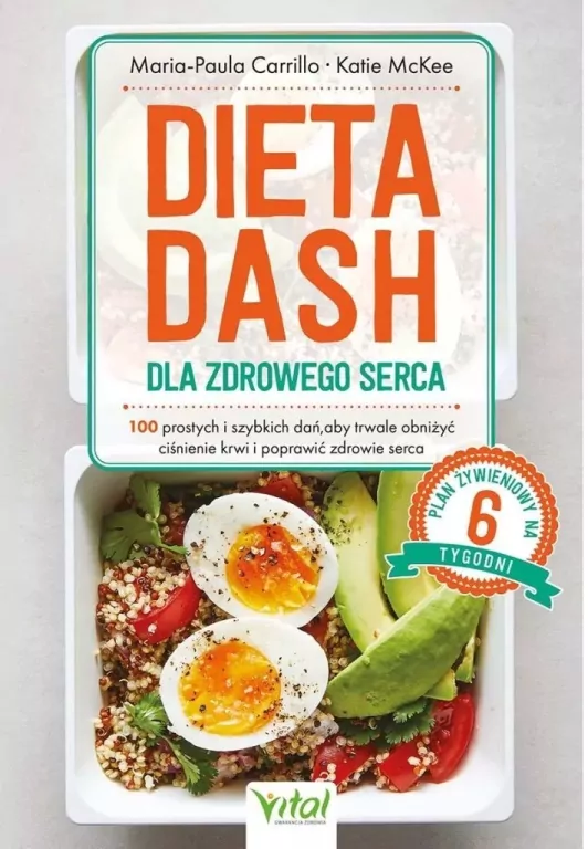 Dieta DASH dla zdrowego serca.. 100 prostych.. - tantis.pl