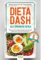 Dieta DASH dla zdrowego serca.. 100 prostych.. - tantis.pl