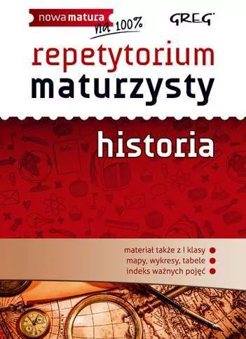 Repetytorium maturzysty. Historia. Nowa matura na 100% - tantis.pl
