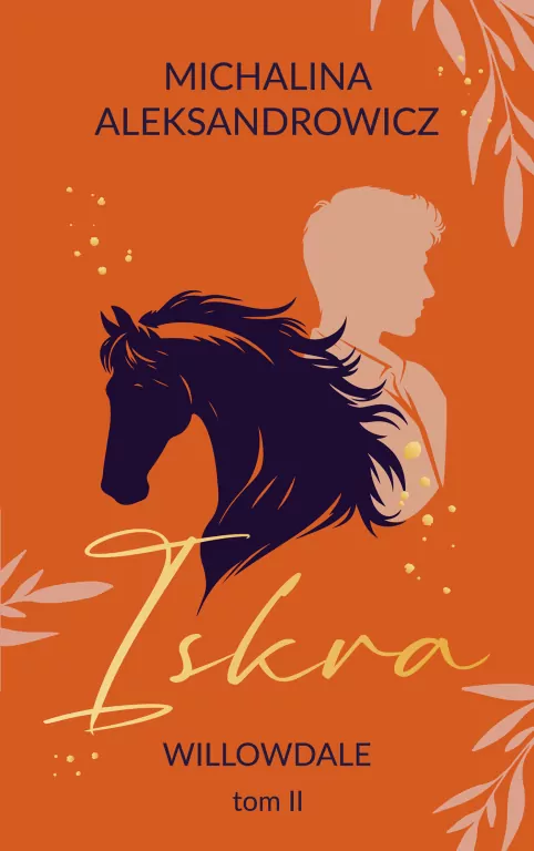 Iskra. Willowdale. Tom 2 - tantis.pl