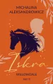 Iskra. Willowdale. Tom 2 - tantis.pl