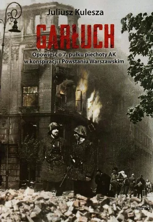 Garłuch. Opowieść o 7 pułku piechoty AK - tantis.pl