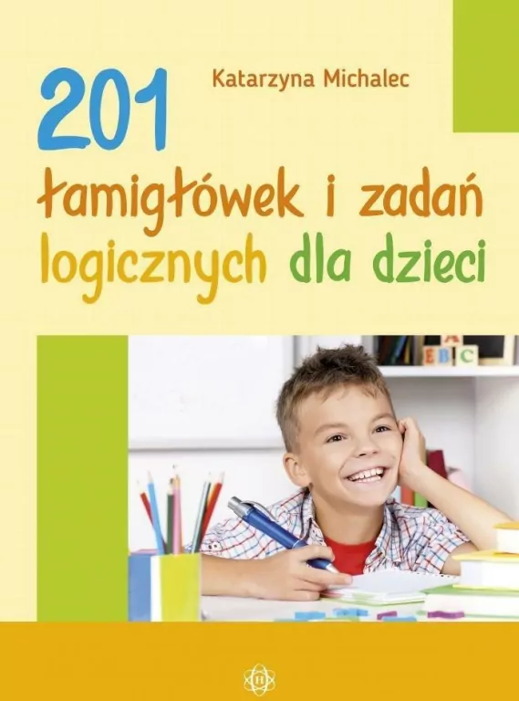 201 łamigłówek i zadań logicznych dla dzieci - tantis.pl