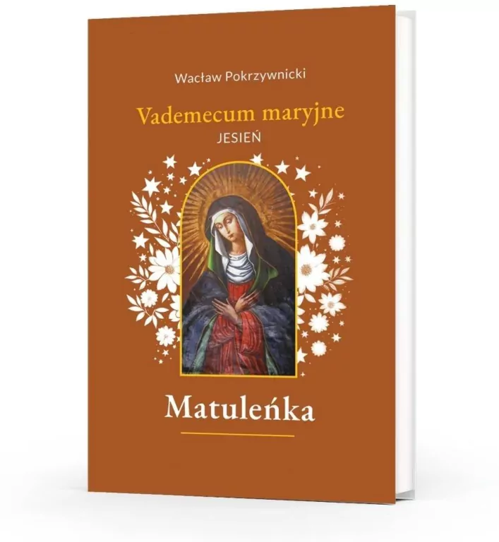 Matuleńka T.4 Vademecum maryjne. Jesień - tantis.pl