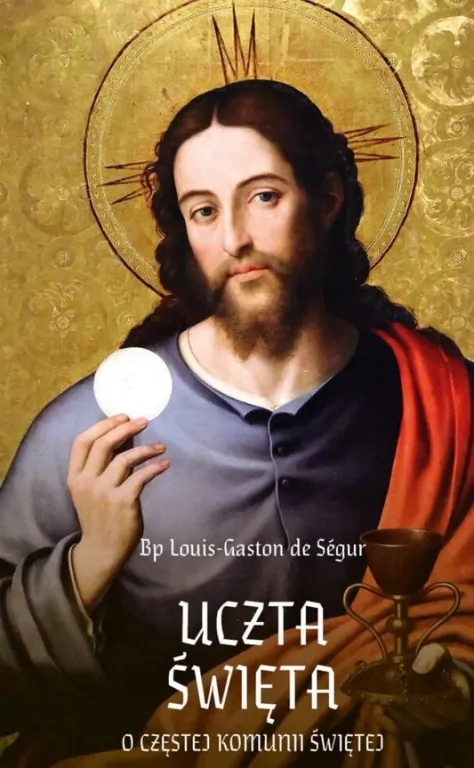 Uczta Święta. O częstej Komunii Świętej - tantis.pl