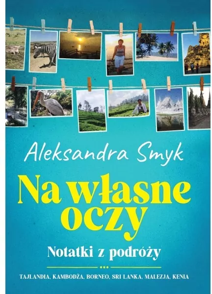 Na własne oczy. Notatki z podróży - tantis.pl
