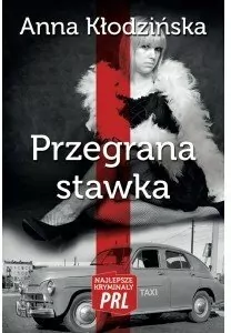 Przegrana stawka. Najlepsze kryminały PRL - tantis.pl