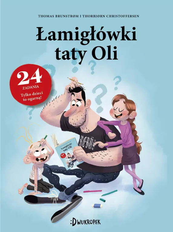 Łamigłówki taty Oli. Tata Oli - tantis.pl