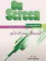 On Screen. Pre-Intermediate. B1. Writing Book - tantis.pl