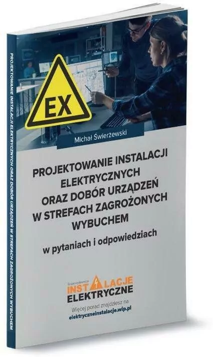 Projektowanie instalacji elektrycznych oraz dobór urządzeń w strefach zagrożonych wybuchem w pytaniach i odpowiedziach - tantis.pl