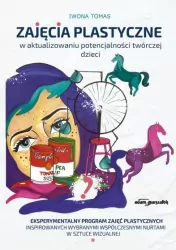 Zajęcia plastyczne w aktualizowaniu potencjalności twórczej dzieci