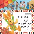 Feliks u dzieci na krańcach świata. Listy od Feliksa - tantis.pl