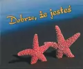 Dobrze, że jesteś. Perełka nr 248 - tantis.pl
