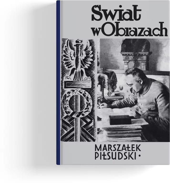Świat w obrazach. Marszałek Józef Piłsudski - tantis.pl
