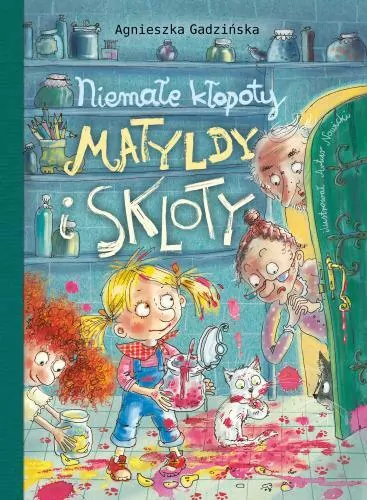 Niemałe kłopoty Matyldy i Skloty - tantis.pl