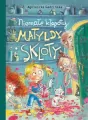 Niemałe kłopoty Matyldy i Skloty - tantis.pl