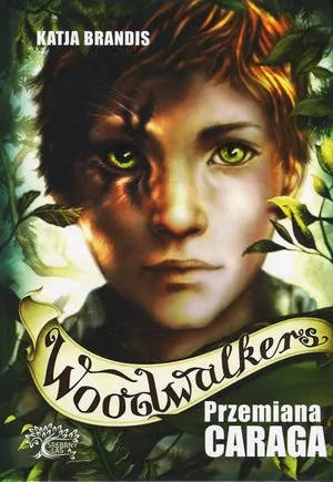 Przemiana Caraga. Woodwalkers. Tom 1 - tantis.pl