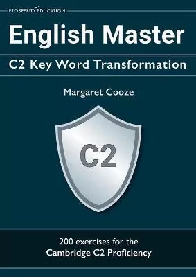 English Master C2. Key Word Transformation - tantis.pl