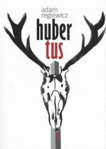 Hubertus. Trylogia Zabrzańska. Tom 1 - tantis.pl