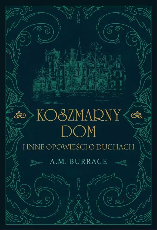 Koszmarny dom i inne opowieści o duchach - tantis.pl