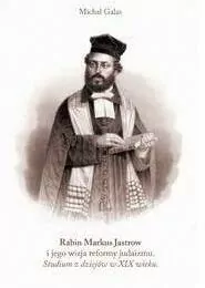Rabin Markus Jastrow i jego wizja reformy judaizmu - tantis.pl