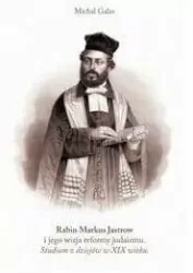 Rabin Markus Jastrow i jego wizja reformy judaizmu