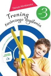 Trening twórczego myślenia. Ćwiczenia. Część 3